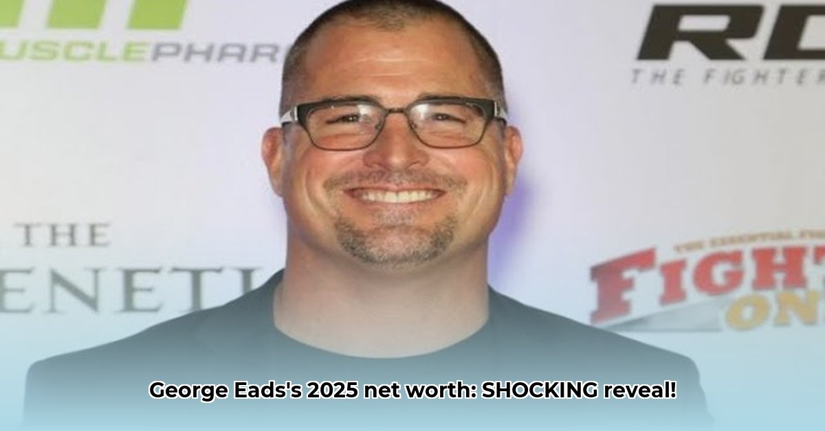 george-eads-net-worth